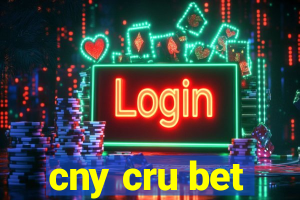 cny cru bet